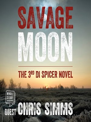 cover image of Savage Moon--DI Spicer Series, Book 3